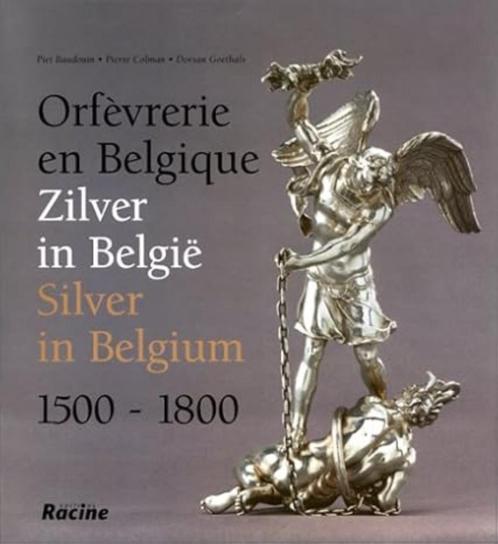 Zilver in België - Orfèvrerie en Belgique 1500-1800, Boeken, Kunst en Cultuur | Beeldend, Nieuw, Overige onderwerpen, Ophalen of Verzenden