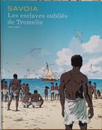 Les esclaves oubliés de Tromelin : Sylvain Savoia :Gd FORMAT, Une BD, Enlèvement ou Envoi, Utilisé, Sylvain Savoia