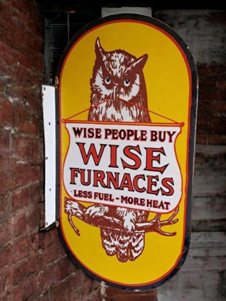 Dubbelzijdig emaille bord Wise people buy Wise Furnaces🔥, Verzamelen, Merken en Reclamevoorwerpen, Gebruikt, Reclamebord, Ophalen of Verzenden