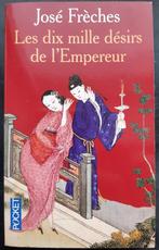 José Frèches - Les Dix Mille Désirs de l'Empereur, Enlèvement ou Envoi, Utilisé