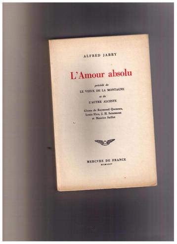 L'amour absolu -Alfred Jarry, Mercure de France  1964