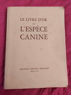 Gouden boek van de hond,  livre d'or espece canine, 1934, Livres, Animaux & Animaux domestiques, Chiens, Utilisé, Enlèvement ou Envoi