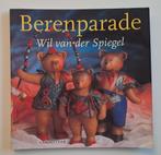 Berenparade – Wil van der Spiegel, Livres, Loisirs & Temps libre, Utilisé, Enlèvement ou Envoi