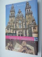 De weg naar Santiago de Compostela., Ophalen of Verzenden