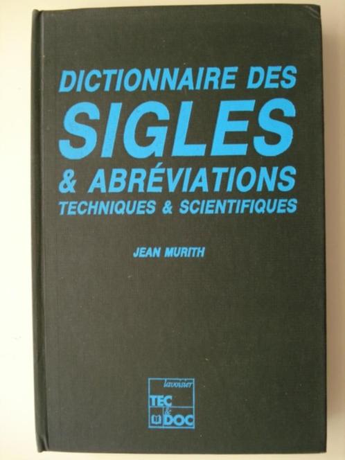 6. Dictionnaire des Sigles & Abbréviations techniques et sci, Boeken, Woordenboeken, Zo goed als nieuw, Frans, Overige uitgevers