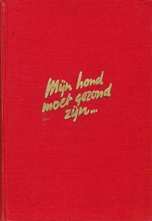(d18) Mijn hond moet gezond zijn, 1949, Boeken, Dieren en Huisdieren, Gelezen, Verzenden