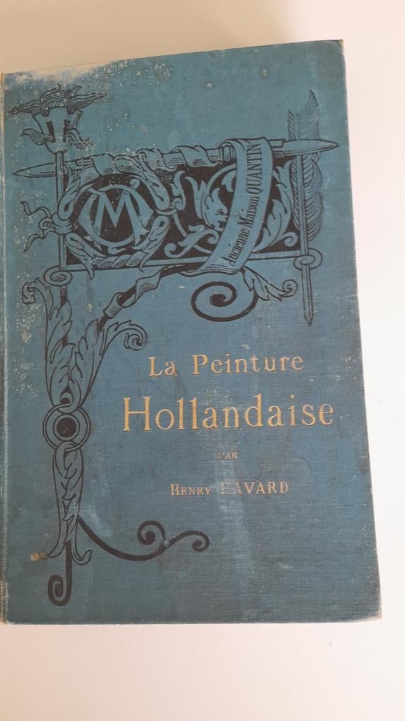 La Peinture Hollandaise- Henry Havard (1881), Antiquités & Art, Enlèvement
