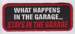 What happens in the garage Stays.. patch embleem, Verzenden, Nieuw