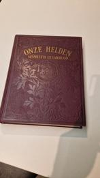 Militair, Onze helden gesneuveld voor het vaderland, Boeken, Oorlog en Militair, Ophalen of Verzenden