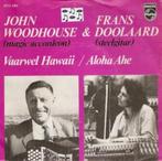 single John Woodhouse & Frans Doolaard - Vaarwel Hawaii, Ophalen, 7 inch, Single, Zo goed als nieuw