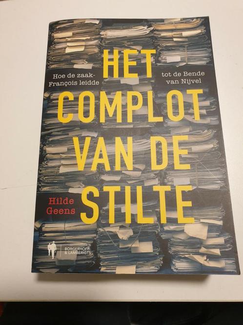 Hilde Geens - Het complot van de stilte BENDE VAN NIJVEL, Boeken, Politiek en Maatschappij, Zo goed als nieuw, Ophalen of Verzenden