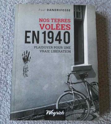 Nos terres volées en 1940 (P. Dandrifosse) Eupen Saint-Vith beschikbaar voor biedingen