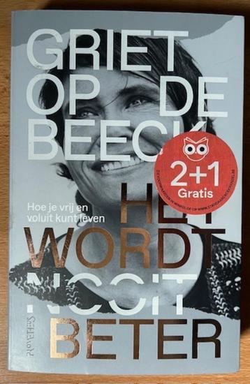 GRIET OP DE BEECK - HET WORDT NOOIT BETER ALS NIEUW beschikbaar voor biedingen