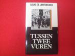 Louis de Lentdecker: Tussen twee vuren, Gelezen, Algemeen, Louis de Lentdecker, Ophalen of Verzenden