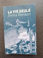 La vie seule - Stella Benson, Enlèvement ou Envoi, Stella Benson, Comme neuf, Europe autre