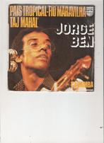 Jorge Ben - Niet Tropical-Fio Maravilha - Taj Mahal - Caramb, Latin en Salsa, Gebruikt, 7 inch, Single