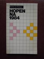 boek Hopen na 1984 Herman van Rompuy, Ophalen of Verzenden, Zo goed als nieuw, Politiek en Staatkunde, Herman van Rompuy
