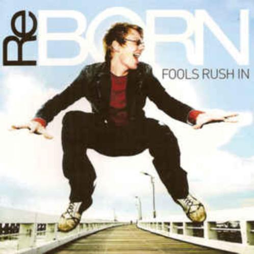 CD Album ReBorn - Fools rush in, Cd's en Dvd's, Cd's | Pop, Zo goed als nieuw, 2000 tot heden, Ophalen of Verzenden