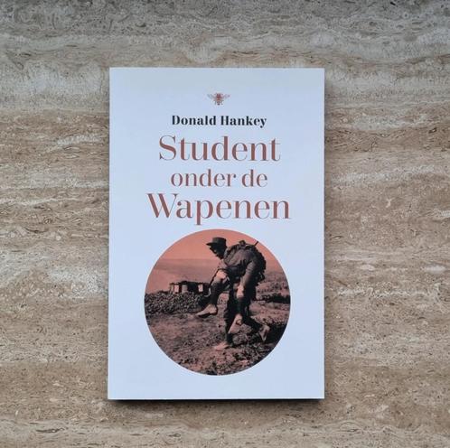 Student onder de wapenen, boek van Donald Hankey over WO I, Boeken, Oorlog en Militair, Nieuw, Landmacht, Voor 1940, Verzenden