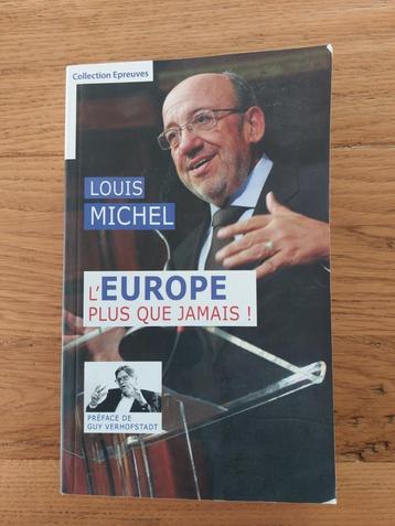 l'Europe plus que jamais ! - Louis Michel beschikbaar voor biedingen