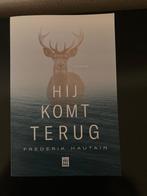 Hij komt terug - Frederik Hautain, Ophalen of Verzenden