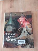 Ensor tot Bosch, Ophalen of Verzenden, Gelezen