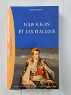 Napoléon et les italiens, Livres, Alain ‎Pillepich, 19e siècle, Utilisé, Enlèvement ou Envoi