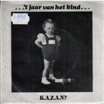 Vinyl, 7"   /   K.A.Z.A.N? – ...'T Jaar Van Het Kind..., Autres formats, Enlèvement ou Envoi