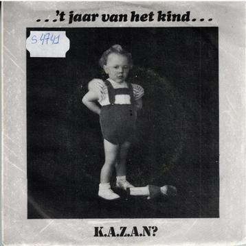 Vinyl, 7"   /   K.A.Z.A.N? – ...'T Jaar Van Het Kind...