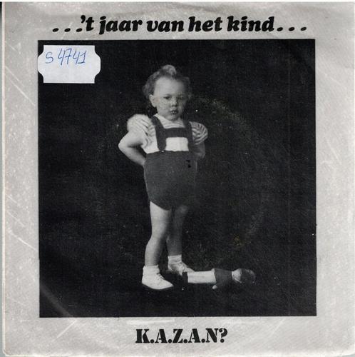 Vinyl, 7"   /   K.A.Z.A.N? – ...'T Jaar Van Het Kind..., CD & DVD, Vinyles | Autres Vinyles, Autres formats, Enlèvement ou Envoi