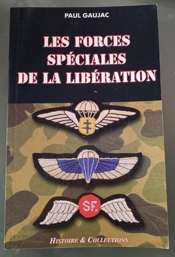 Les  Forces Spéciales de la Libération : Paul Gaujac 