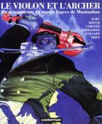 Le violon et l'archer 6 dessinateurs au musée Ingres, Livres, Une BD, Enlèvement ou Envoi, Comme neuf
