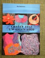 BOEKEN : Creëer zelf uw eigen stof  werken met oplosbaar vli, Ophalen, Gelezen, Borduren en Naaien, BEA DEMMERS