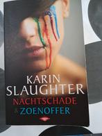Karin Slaughter - Nachtschade & zoenoffer, Boeken, Thrillers, Gelezen, Karin Slaughter, Ophalen of Verzenden