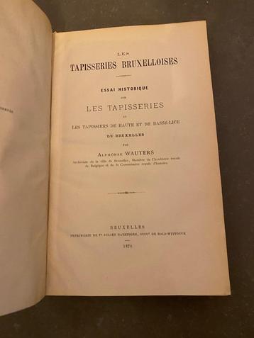 Wauters A. Les Tapisseries bruxelloises nr. 163/250 Brussel  beschikbaar voor biedingen
