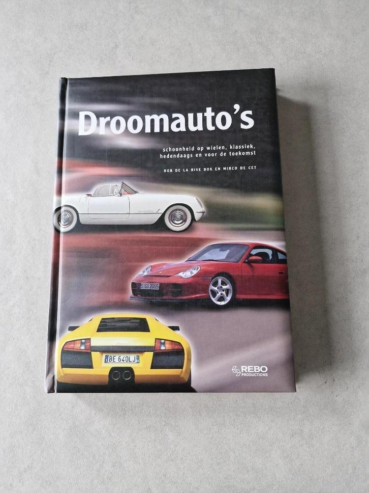 Droomauto's - Rob de la Rive Box en Mirco de Cet, Boeken, Auto's | Boeken, Algemeen, Ophalen of Verzenden