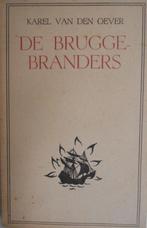 De bruggebranders - Karel van den Oever, Livres, Enlèvement ou Envoi