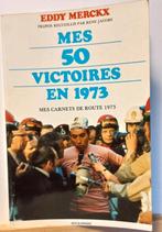 Eddy Merckx  - Mes 50 victoires en 1973., Comme neuf, Enlèvement ou Envoi