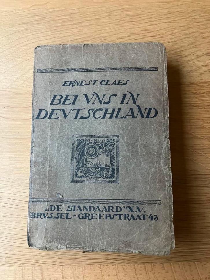 Ernest Claes/Bei uns in Deutschland 1ère édition 1919, Antiquités & Art, Antiquités | Livres & Manuscrits, Enlèvement ou Envoi