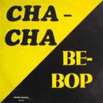 Cha-Cha - Be-Bop - "Popcorn album", Comme neuf, 12 pouces, Soul, Nu Soul ou Neo Soul, Enlèvement ou Envoi