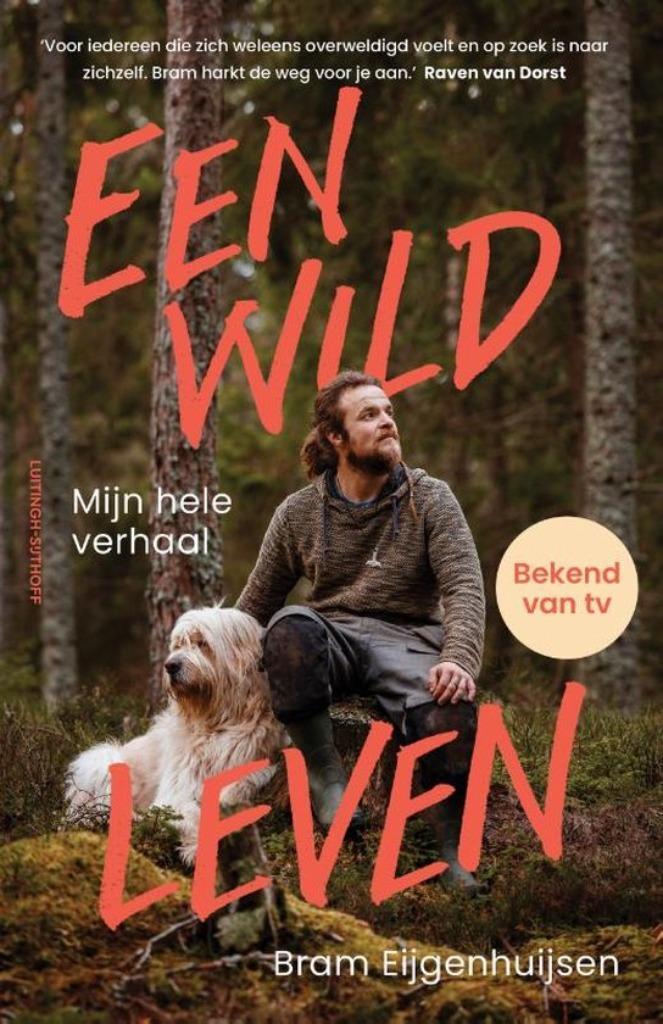 Een wild leven Mijn hele verhaal van Bram Eijgenhuijsen, Boeken, Biografieën, Nieuw, Ophalen of Verzenden