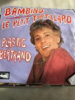 7" Plastic Bertrand, Le petit tortilland, Ophalen of Verzenden