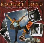 Robert Long - Het Allerbeste (CD), Cd's en Dvd's, Ophalen of Verzenden, Zo goed als nieuw