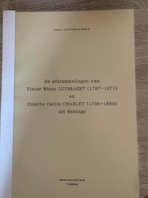 (RENINGE GENEALOGIE) De afstammelingen van Pieter Winoc Luys, Livres, Histoire & Politique, Utilisé, Enlèvement ou Envoi
