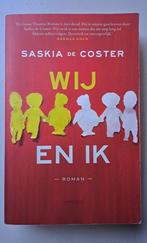 WIJ EN IK, Saskia De Coster (Roman), Boeken, Roman, Gelezen, Ophalen, Saskia De Coster
