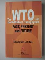 16. The WTO and the Mutilateral Trading System Bhagirath Lal, Utilisé, Envoi, Économie et Marketing, Bhagirath Lal Das