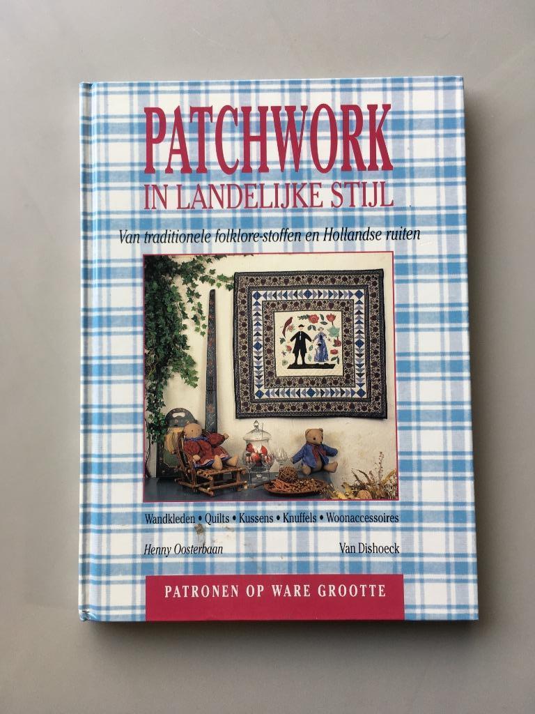Patchwork in landelijke stijl, Livres, Loisirs & Temps libre, Utilisé, Broderie ou Couture, Enlèvement ou Envoi