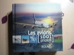 LES AVIONS. 1001 photos. Ed. SOLAR., Livres, Transport, Comme neuf, Avion, Enlèvement ou Envoi