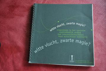 Witte vlucht, Zwarte magie.  beschikbaar voor biedingen