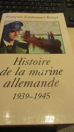 Livre sur l'Histoire de la marine allemande 39-45, Collections, Livre ou Revue, Marine, Enlèvement ou Envoi